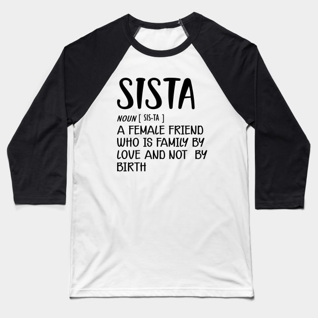 Sista - Definition Baseball T-Shirt by KC Happy Shop